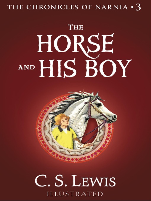 Title details for The Horse and His Boy by C. S. Lewis - Available